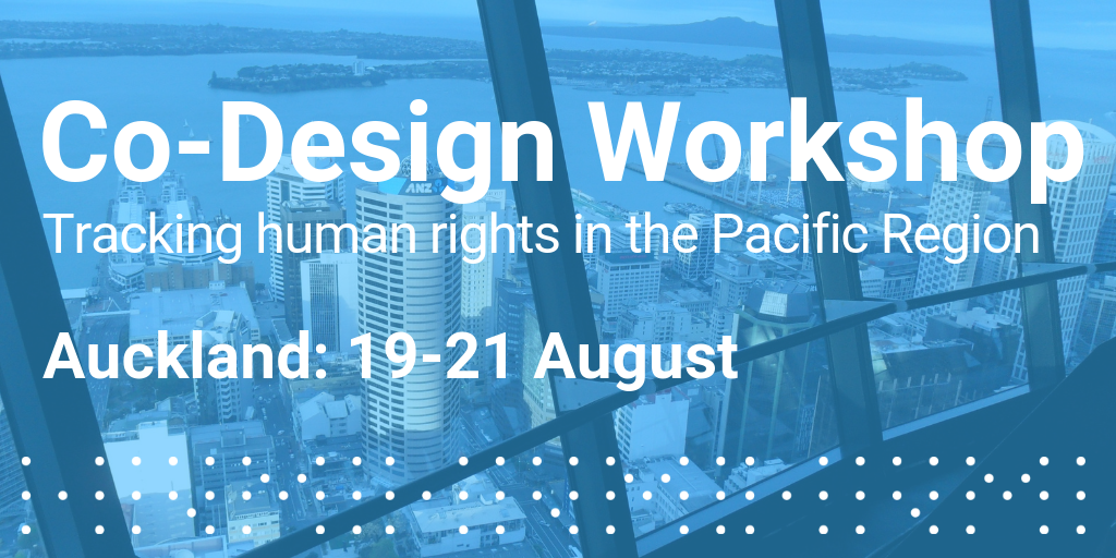 Auckland Pacific Co-Design Workshop 19-21 August, Auckland, HRMI, Human Rights Measurement Initiative